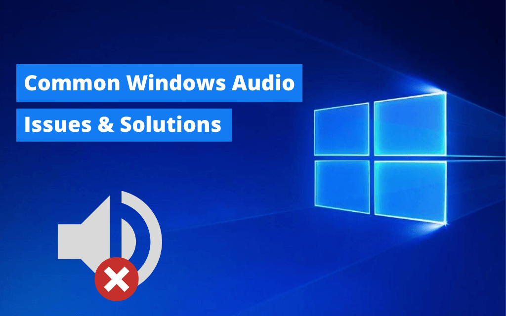 audio issues windows 10